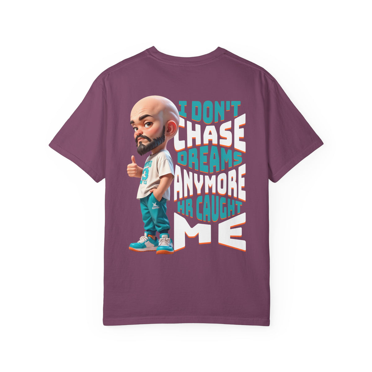 Corporate Damage™ - BPD - Funny Office Humor T-Shirt | I Don't Chase Dreams Anymore HR Caught Me Graphic Tee | Sarcastic Workplace Joke Shirt