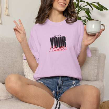 FPD - Wear Your Battles T-Shirt | Inspirational Motivational Typography Graphic Tee | Bold Statement Apparel