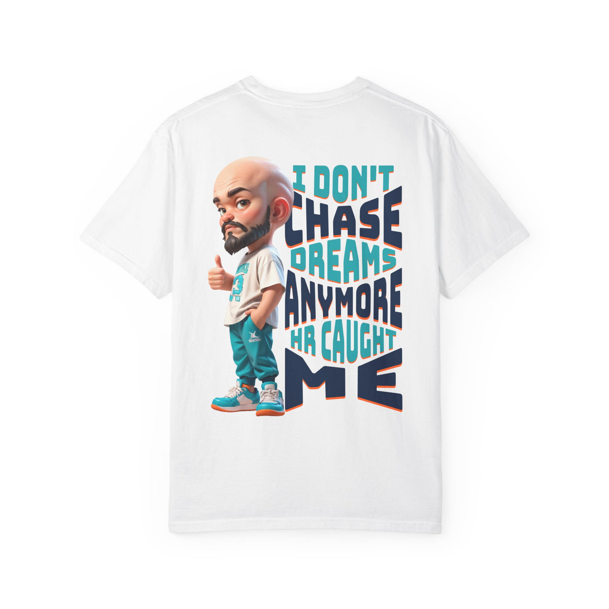 Corporate Damage™ - BPD - Funny Office Humor T-Shirt | I Don't Chase Dreams Anymore HR Caught Me Graphic Tee | Sarcastic Workplace Joke Shirt