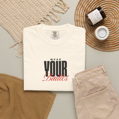 FPD - Wear Your Battles T-Shirt | Inspirational Motivational Typography Graphic Tee | Bold Statement Apparel