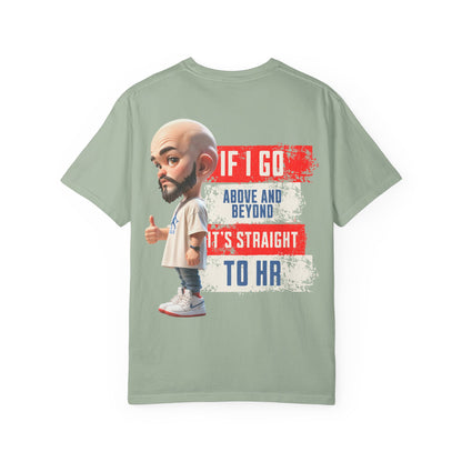 Corporate Damage™ - BPD - Funny Office Humor T-Shirt | If I Go Above And Beyond It's Straight To HR Graphic Tee | Sarcastic Workplace Joke Shirt
