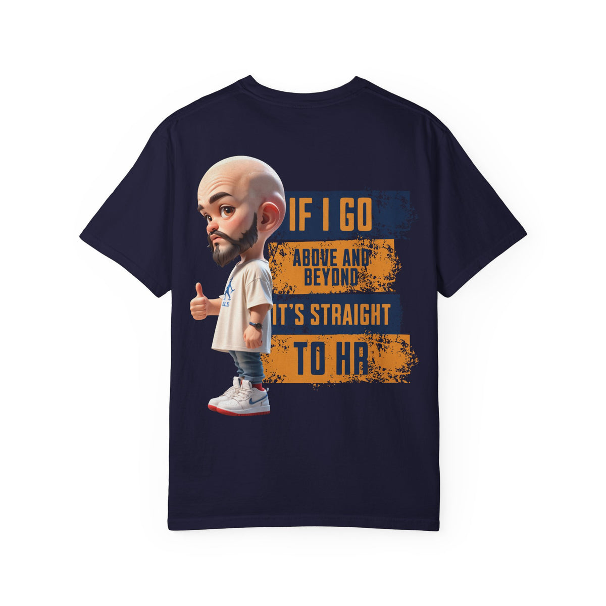 Corporate Damage™ - BPD - Funny Office Humor T-Shirt | If I Go Above And Beyond It's Straight To HR Graphic Tee | Sarcastic Workplace Joke Shirt