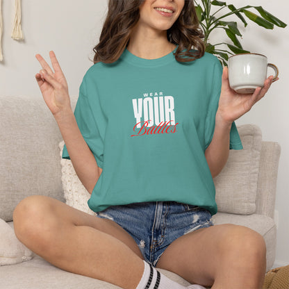 FPD - Wear Your Battles T-Shirt | Inspirational Motivational Typography Graphic Tee | Bold Statement Apparel