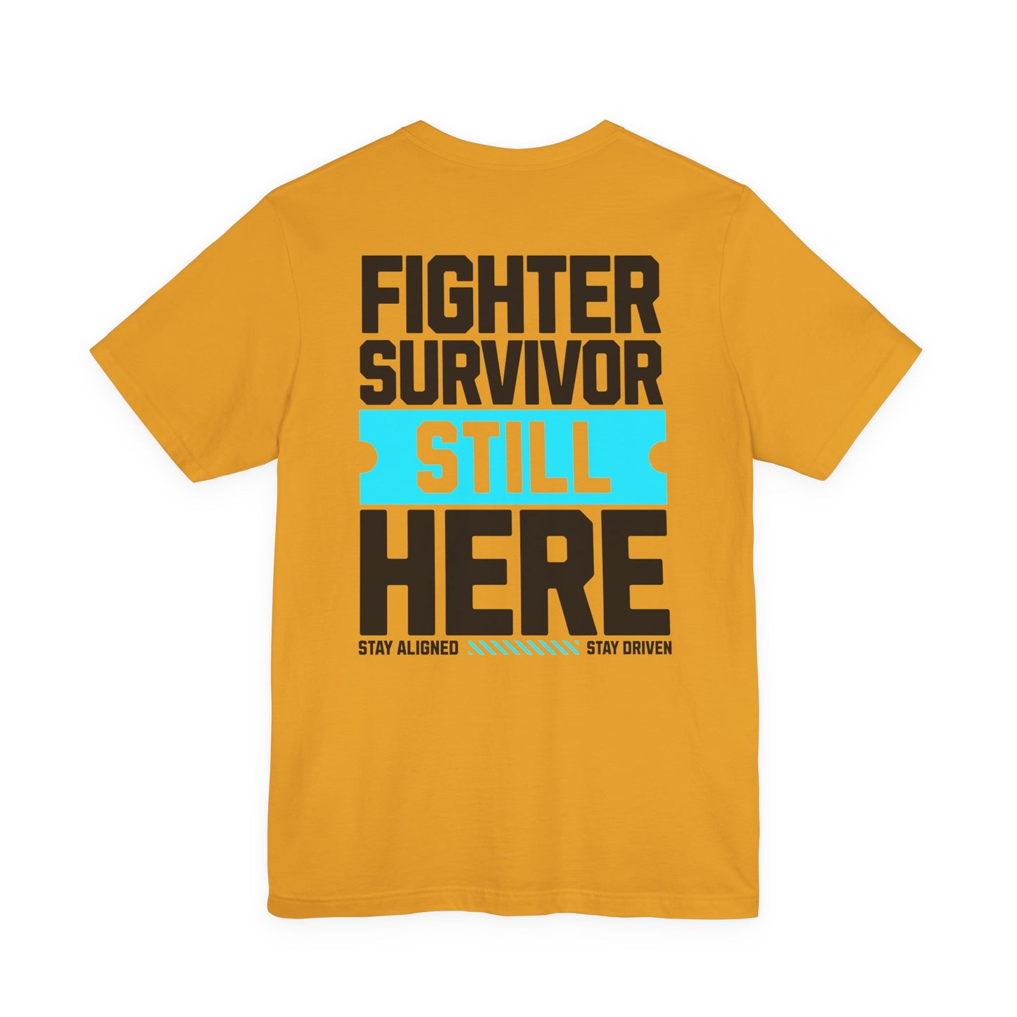 Combattant Survivant Toujours Là - T-shirt Unisexe