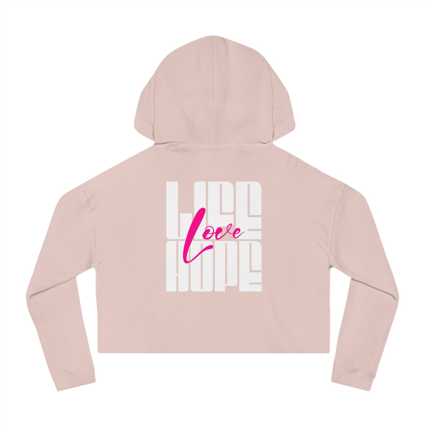 Love Life Hope - Love Life Hope Cropped Hoodie | Inspirational Streetwear