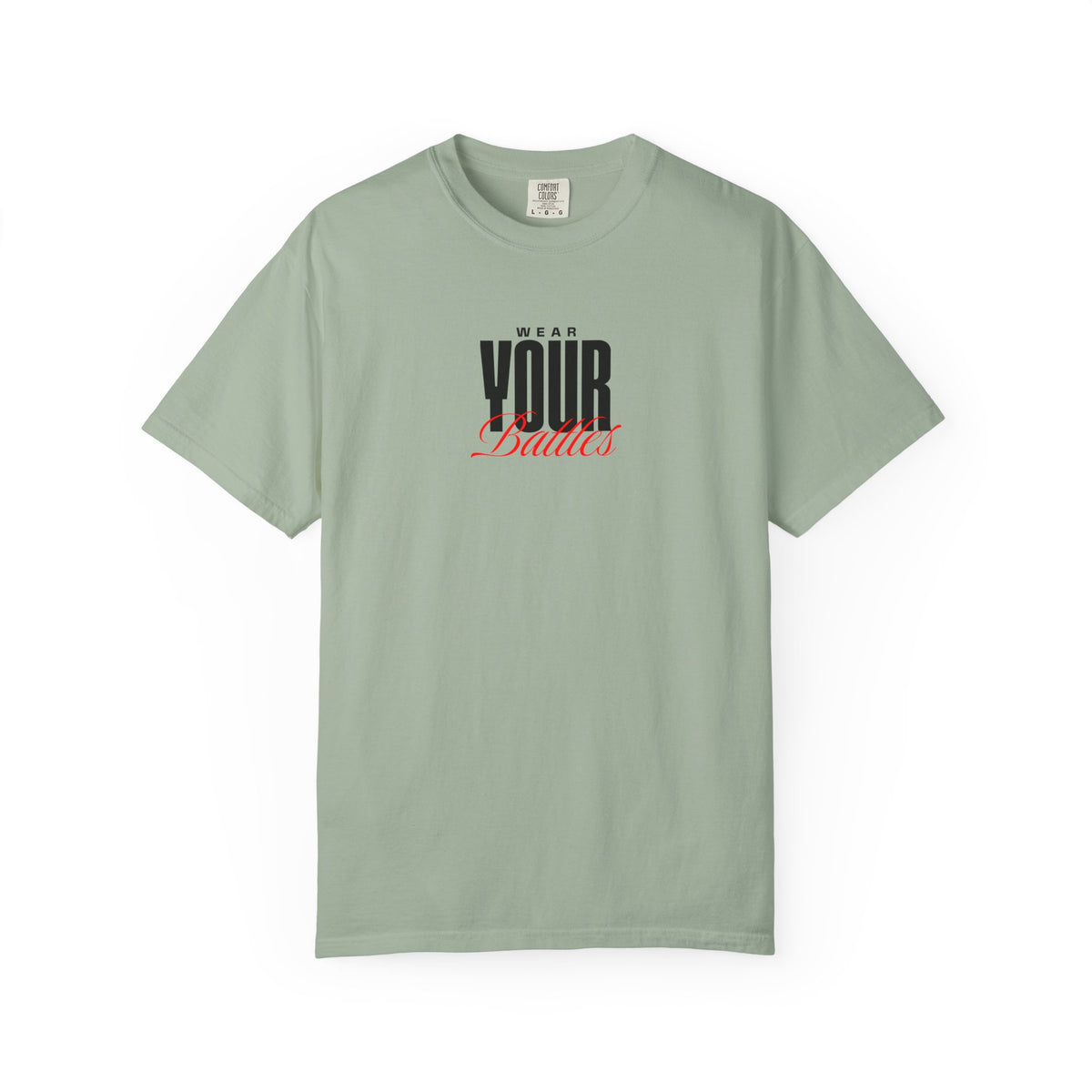 FPD - Wear Your Battles T-Shirt | Inspirational Motivational Typography Graphic Tee | Bold Statement Apparel