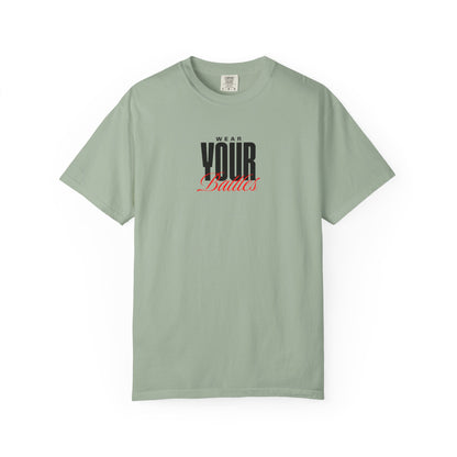 FPD - Wear Your Battles T-Shirt | Inspirational Motivational Typography Graphic Tee | Bold Statement Apparel