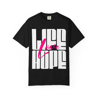 FPD - Life Love Hope Inspirational Quote Tee | Mental Health Support & Positive Affirmation Shirt