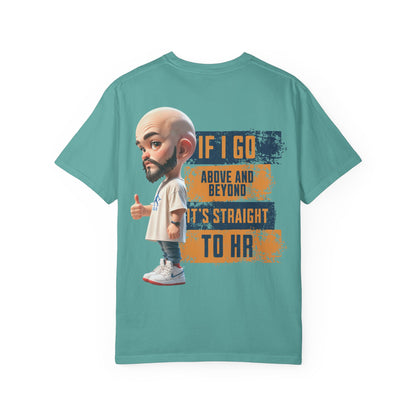 Corporate Damage™ - BPD - Funny Office Humor T-Shirt | If I Go Above And Beyond It's Straight To HR Graphic Tee | Sarcastic Workplace Joke Shirt
