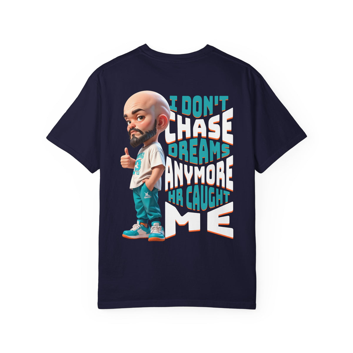 Corporate Damage™ - BPD - Funny Office Humor T-Shirt | I Don't Chase Dreams Anymore HR Caught Me Graphic Tee | Sarcastic Workplace Joke Shirt