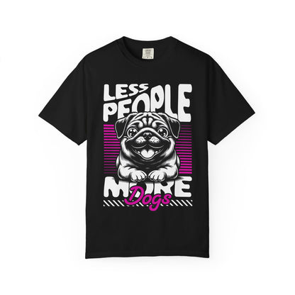 FPD - Less People More Dogs T-Shirt | Cute Pug Introvert Graphic Tee | Funny Pet Lover Gift Shirt