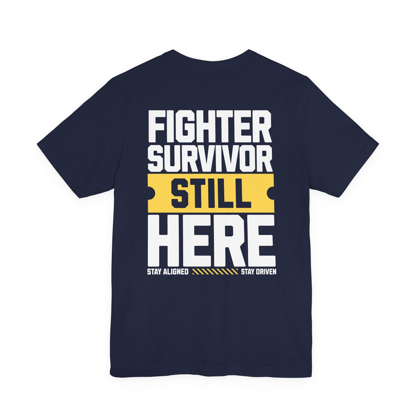 Combattant Survivant Toujours Là - T-shirt Unisexe