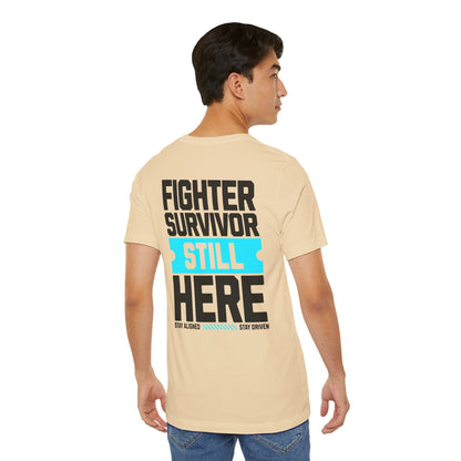 Combattant Survivant Toujours Là - T-shirt Unisexe