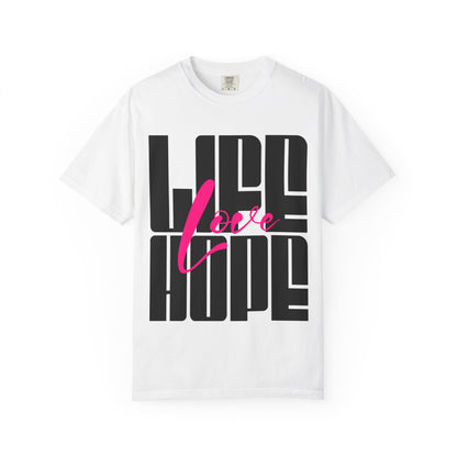 FPD - Life Love Hope Inspirational Quote Tee | Mental Health Support & Positive Affirmation Shirt