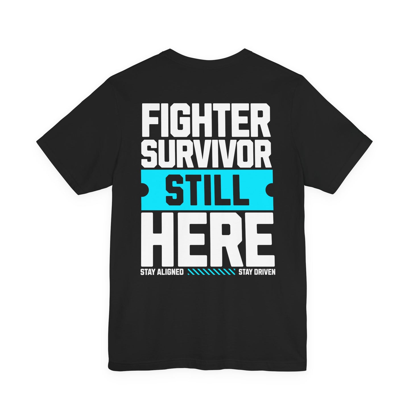 Combattant Survivant Toujours Là - T-shirt Unisexe