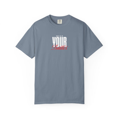 FPD - Wear Your Battles T-Shirt | Inspirational Motivational Typography Graphic Tee | Bold Statement Apparel