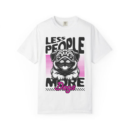 FPD - Less People More Dogs T-Shirt | Cute Pug Introvert Graphic Tee | Funny Pet Lover Gift Shirt