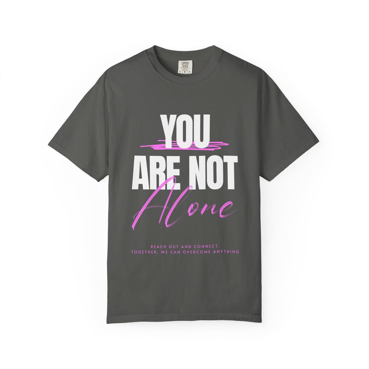 FPD - You Are Not Alone Mental Health Support Shirt | Inspirational Awareness Apparel & Overcomer Tee