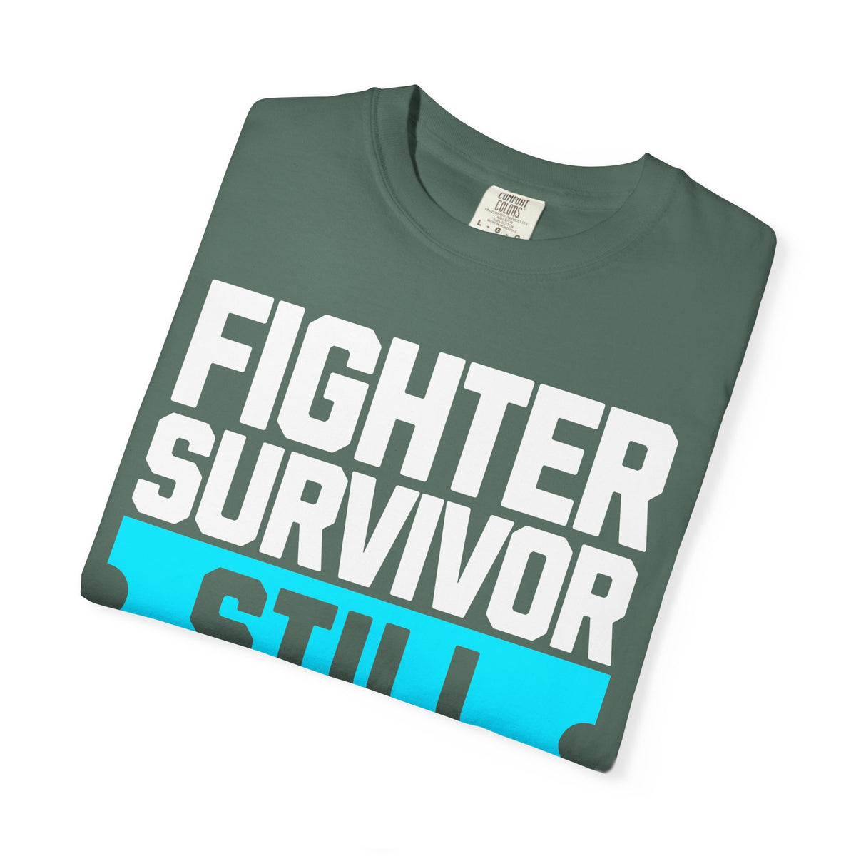 FPD - Fighter Survivor Still Here | Inspirational Mental Health Long Sleeve Shirt & Empowerment Apparel