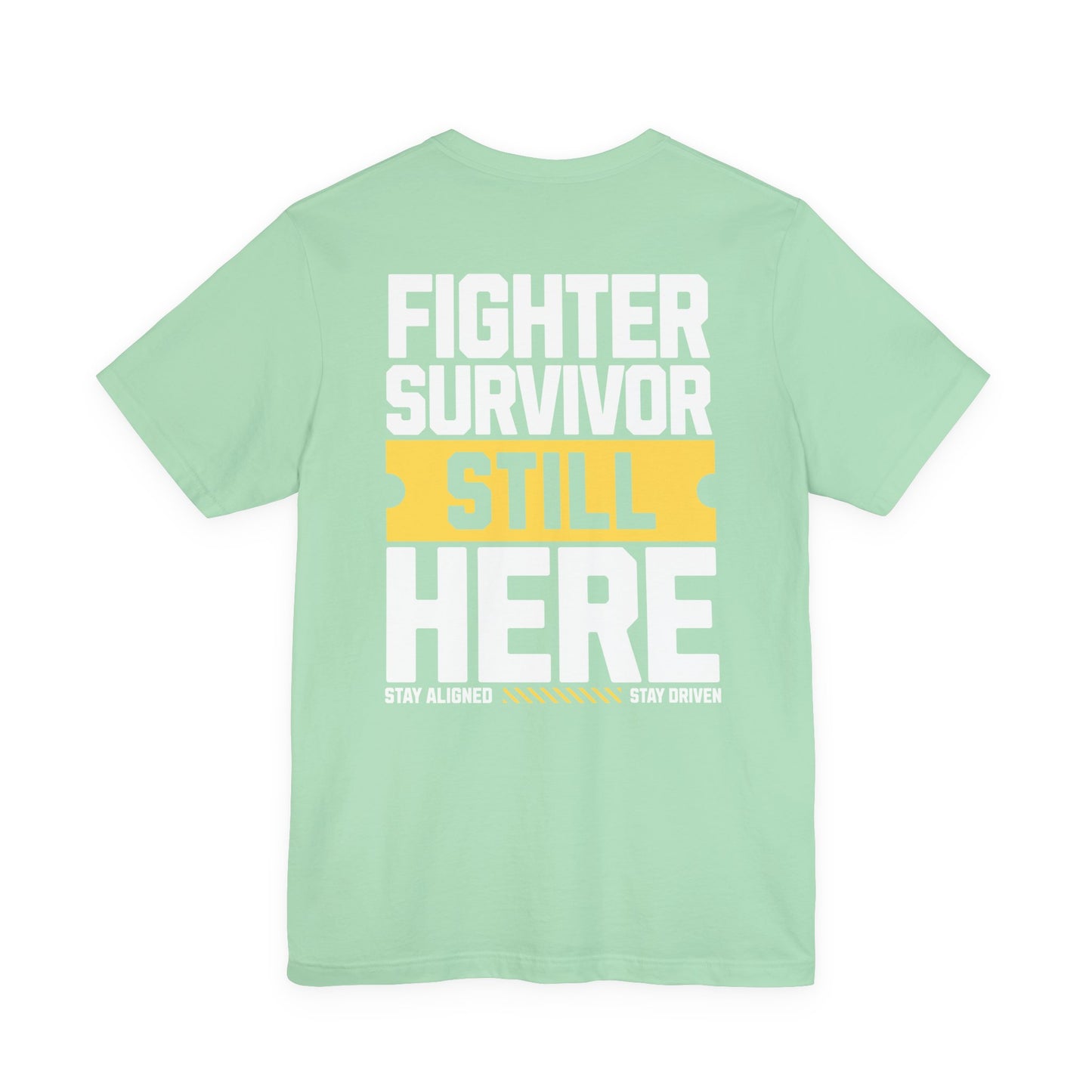 Combattant Survivant Toujours Là - T-shirt Unisexe