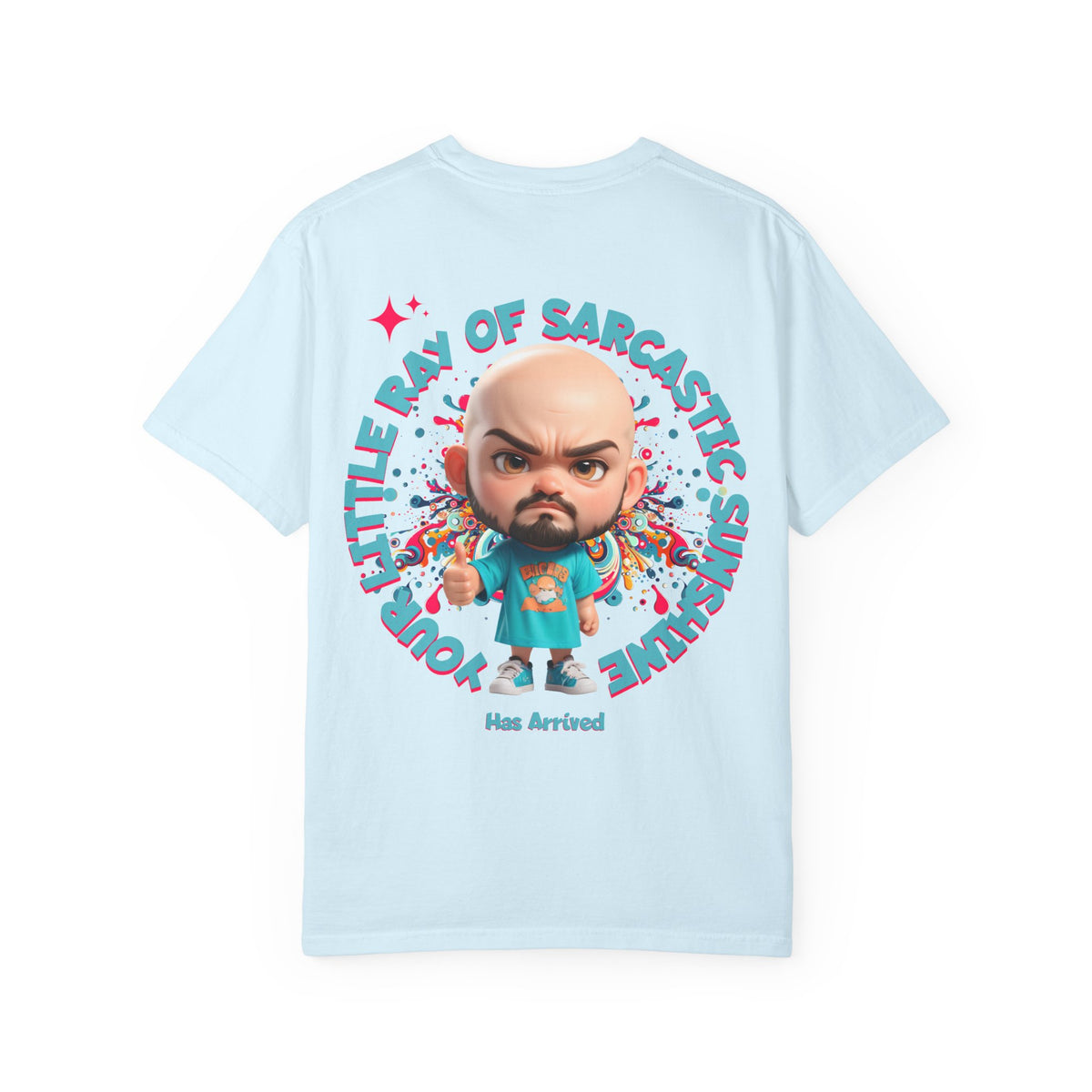 Corporate Damage™ - BPD - Funny Office Humor T-Shirt | Your Little Ray Of Sarcastic Sunshine Has Arrived Graphic Tee | Snarky Workplace Joke Shirt