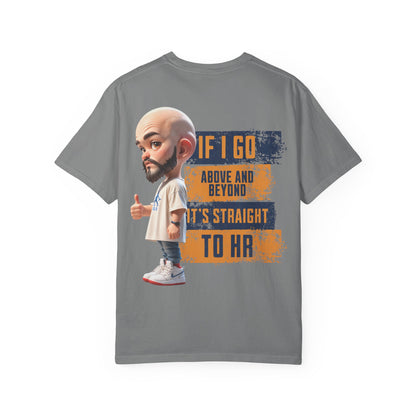 Corporate Damage™ - BPD - Funny Office Humor T-Shirt | If I Go Above And Beyond It's Straight To HR Graphic Tee | Sarcastic Workplace Joke Shirt