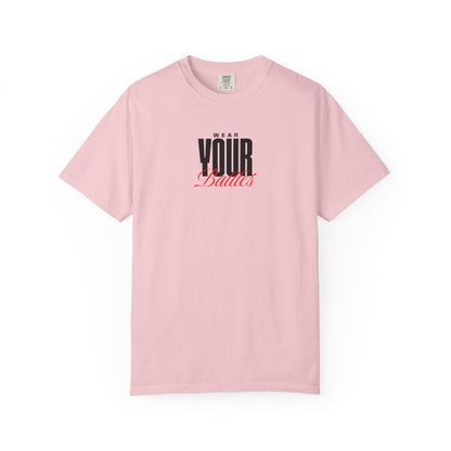 FPD - Wear Your Battles T-Shirt | Inspirational Motivational Typography Graphic Tee | Bold Statement Apparel