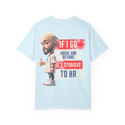 Corporate Damage™ - BPD - Funny Office Humor T-Shirt | If I Go Above And Beyond It's Straight To HR Graphic Tee | Sarcastic Workplace Joke Shirt