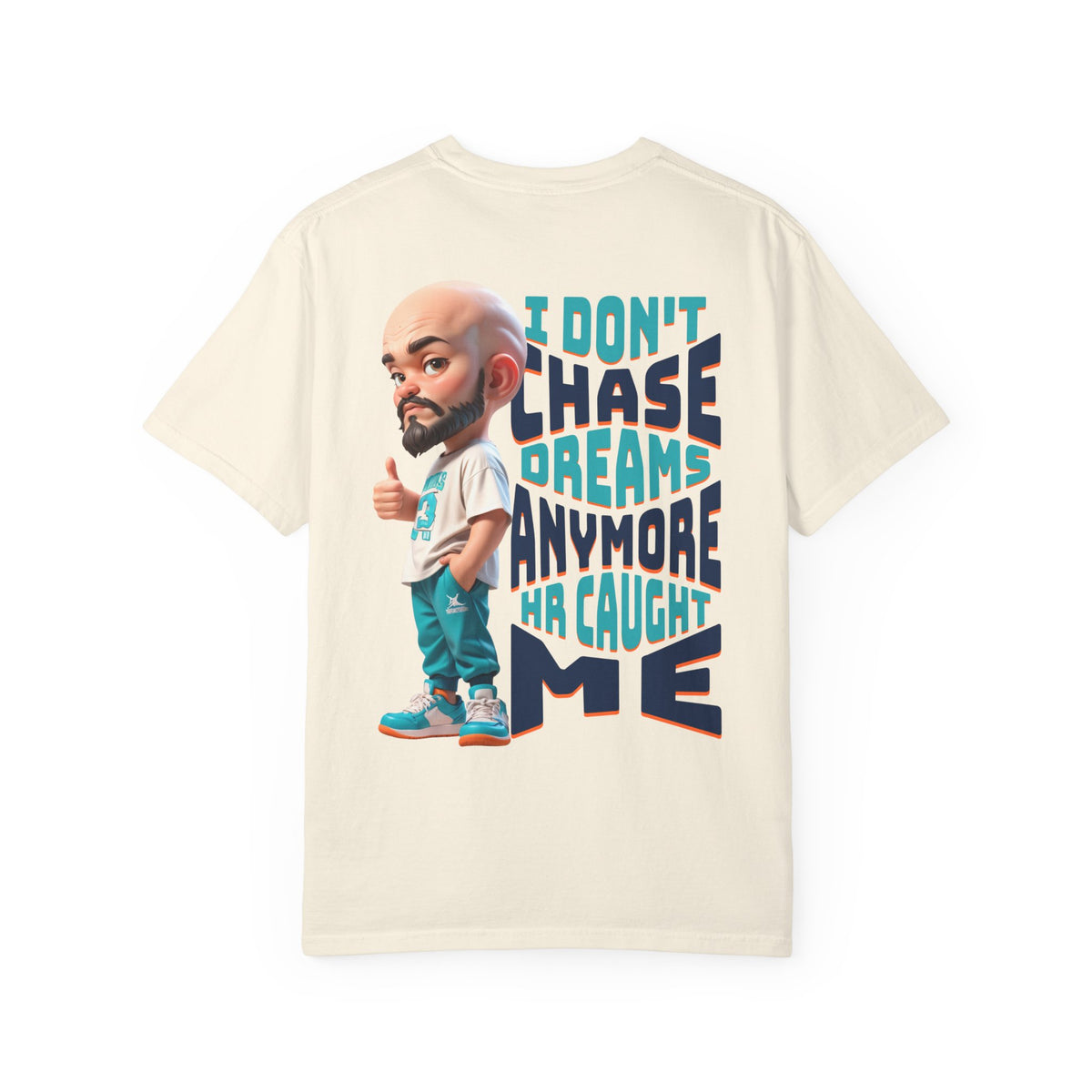 Corporate Damage™ - BPD - Funny Office Humor T-Shirt | I Don't Chase Dreams Anymore HR Caught Me Graphic Tee | Sarcastic Workplace Joke Shirt