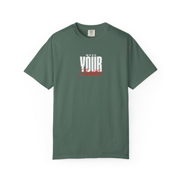 FPD - Wear Your Battles T-Shirt | Inspirational Motivational Typography Graphic Tee | Bold Statement Apparel