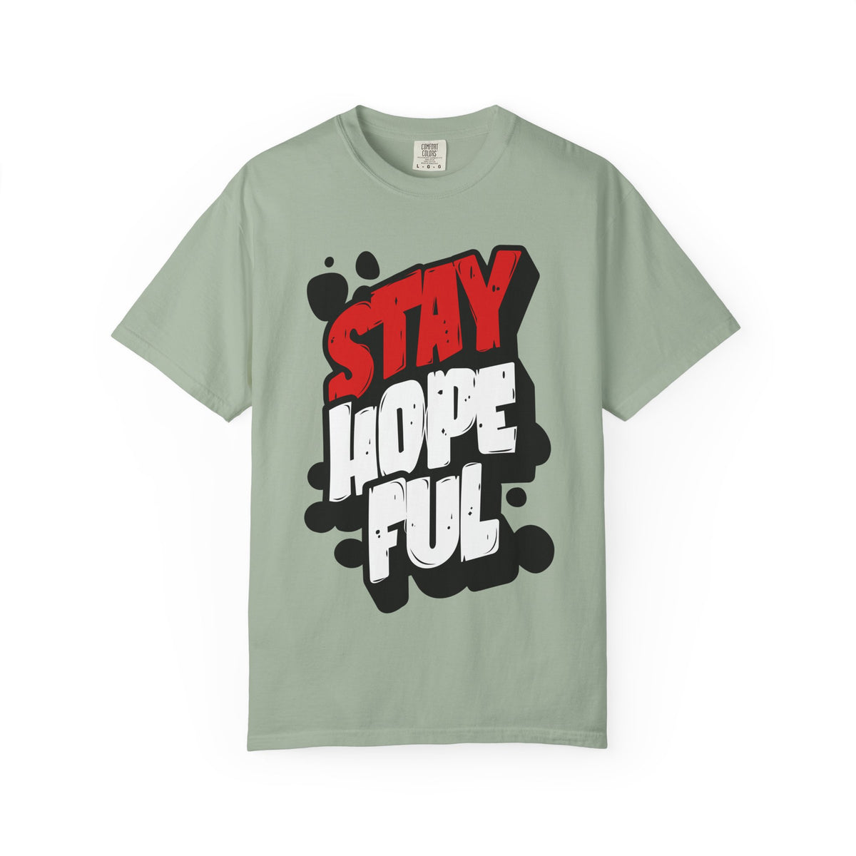 FPD - Stay Hopeful Bold Typography Tee | Inspirational Mental Health Support & Streetwear Shirt