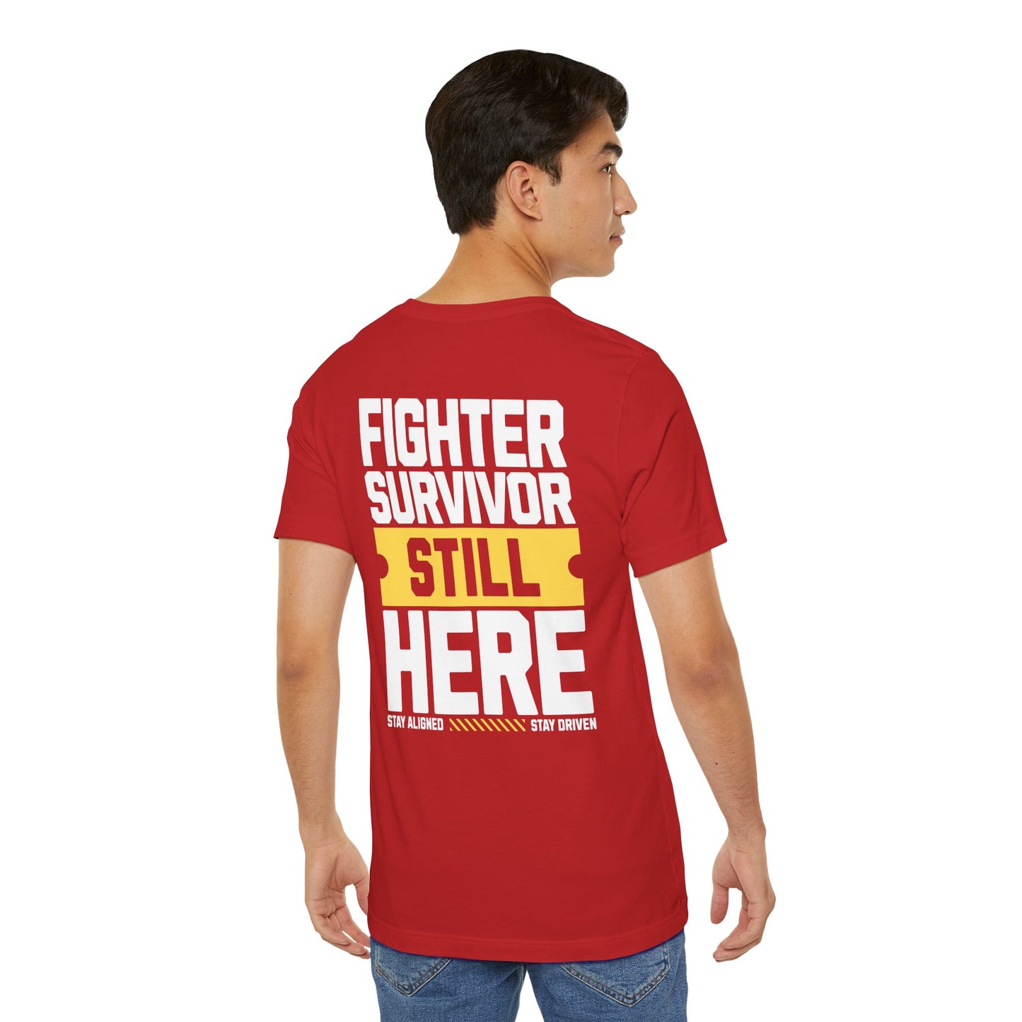 Combattant Survivant Toujours Là - T-shirt Unisexe