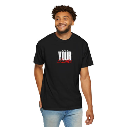 FPD - Wear Your Battles T-Shirt | Inspirational Motivational Typography Graphic Tee | Bold Statement Apparel