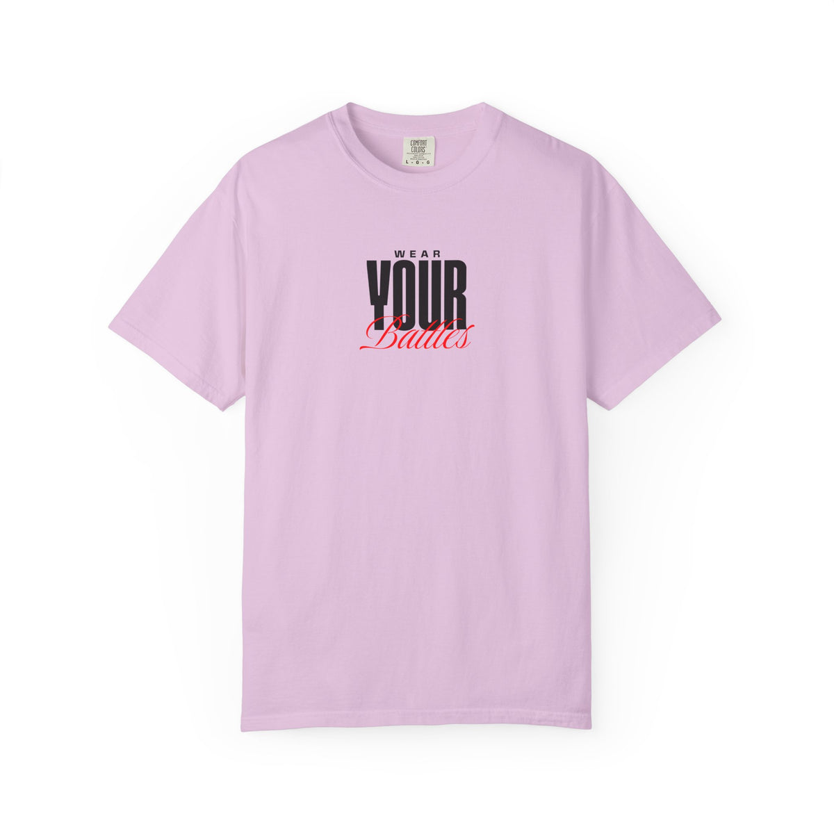 FPD - Wear Your Battles T-Shirt | Inspirational Motivational Typography Graphic Tee | Bold Statement Apparel
