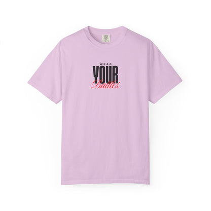 FPD - Wear Your Battles T-Shirt | Inspirational Motivational Typography Graphic Tee | Bold Statement Apparel