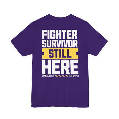 Combattant Survivant Toujours Là - T-shirt Unisexe