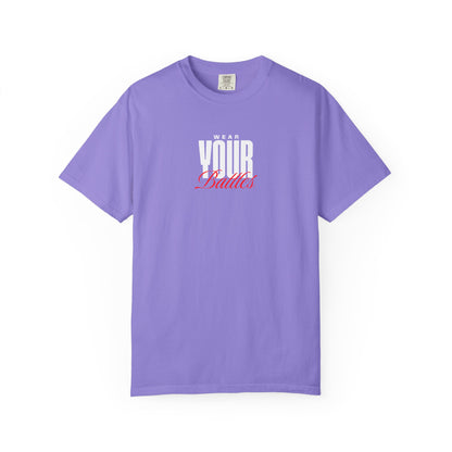 FPD - Wear Your Battles T-Shirt | Inspirational Motivational Typography Graphic Tee | Bold Statement Apparel