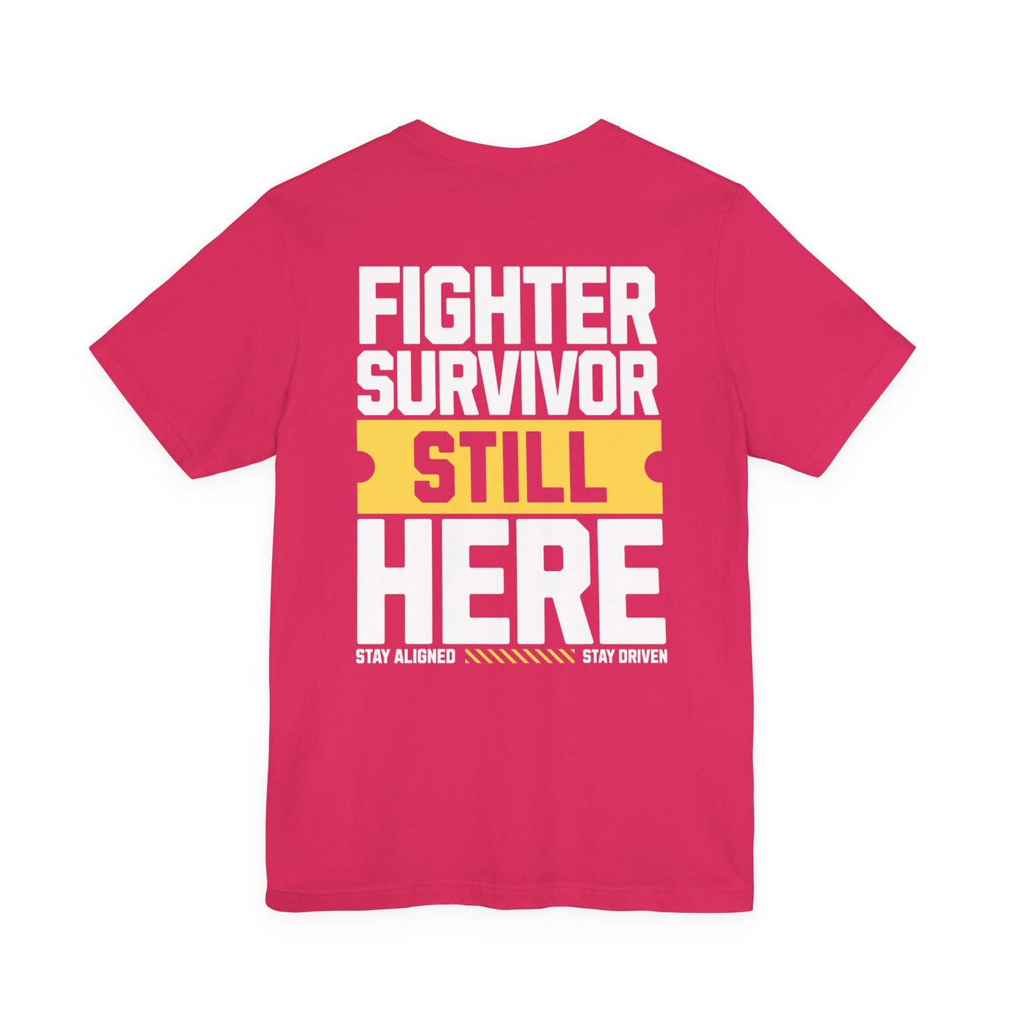 Combattant Survivant Toujours Là - T-shirt Unisexe