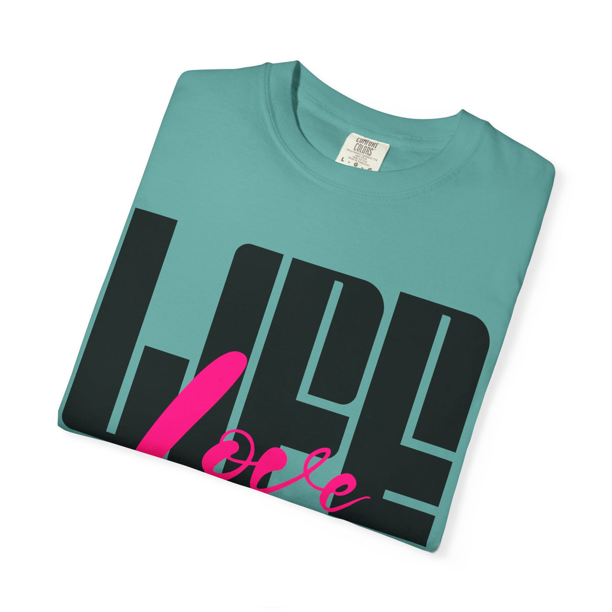 FPD - Life Love Hope Inspirational Quote Tee | Mental Health Support & Positive Affirmation Shirt