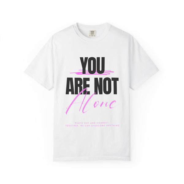 FPD - You Are Not Alone Mental Health Support Shirt | Inspirational Awareness Apparel & Overcomer Tee