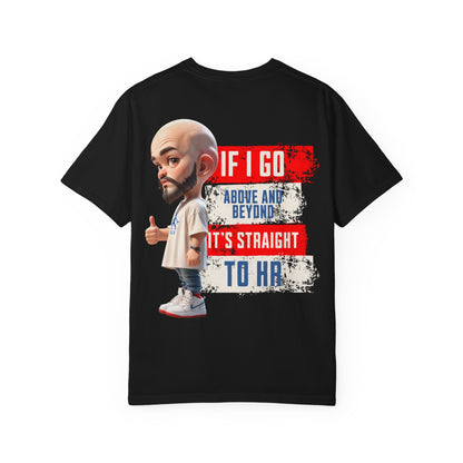 Corporate Damage™ - BPD - Funny Office Humor T-Shirt | If I Go Above And Beyond It's Straight To HR Graphic Tee | Sarcastic Workplace Joke Shirt