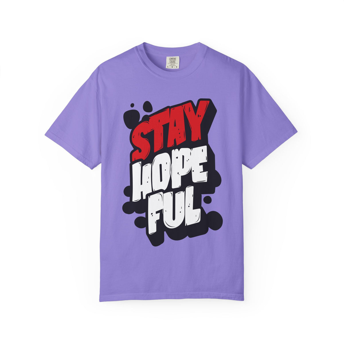 FPD - Stay Hopeful Bold Typography Tee | Inspirational Mental Health Support & Streetwear Shirt