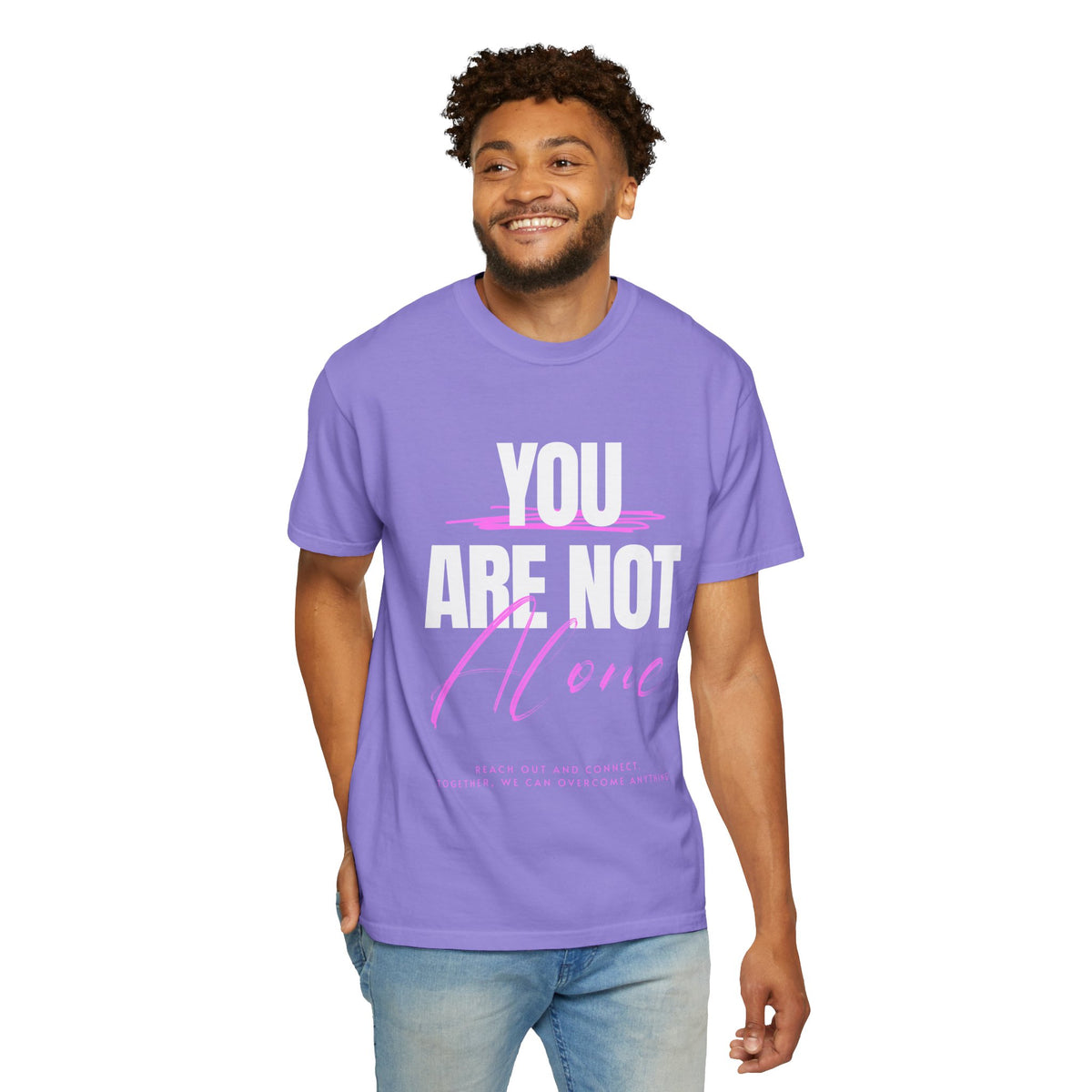 FPD - You Are Not Alone Mental Health Support Shirt | Inspirational Awareness Apparel & Overcomer Tee