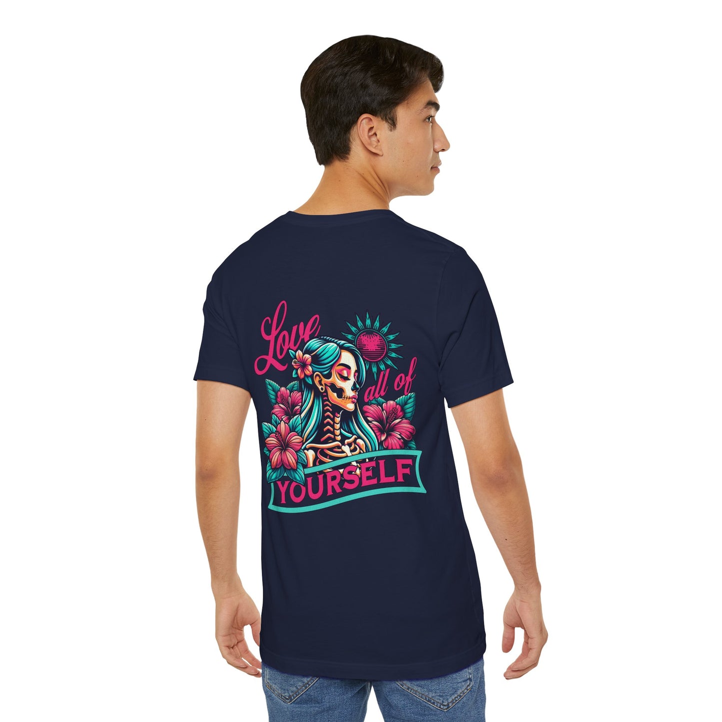 F&BPD - Unisex T-shirt - Love All of Yourself Tee – Self-Love Statement Shirt