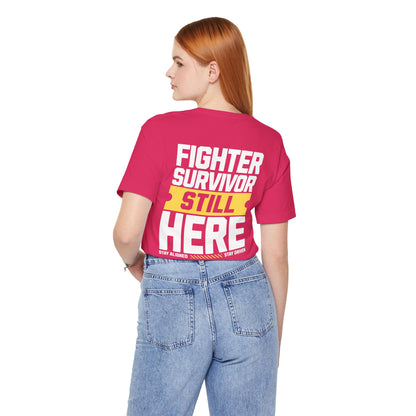 Combattant Survivant Toujours Là - T-shirt Unisexe