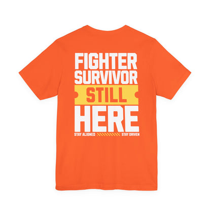 Combattant Survivant Toujours Là - T-shirt Unisexe