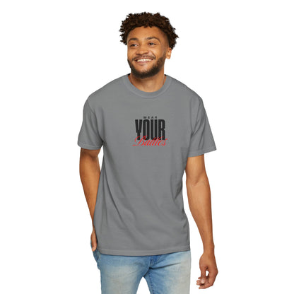 FPD - Wear Your Battles T-Shirt | Inspirational Motivational Typography Graphic Tee | Bold Statement Apparel
