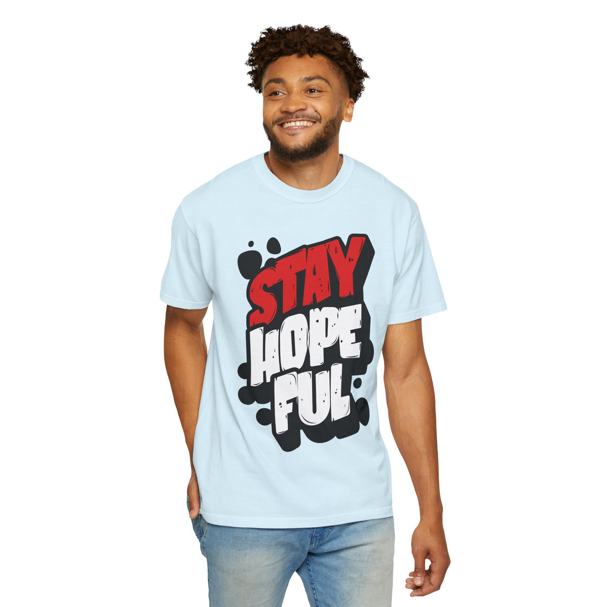 FPD - Stay Hopeful Bold Typography Tee | Inspirational Mental Health Support & Streetwear Shirt