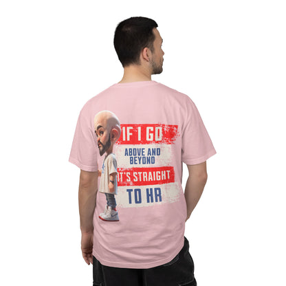 Corporate Damage™ - BPD - Funny Office Humor T-Shirt | If I Go Above And Beyond It's Straight To HR Graphic Tee | Sarcastic Workplace Joke Shirt