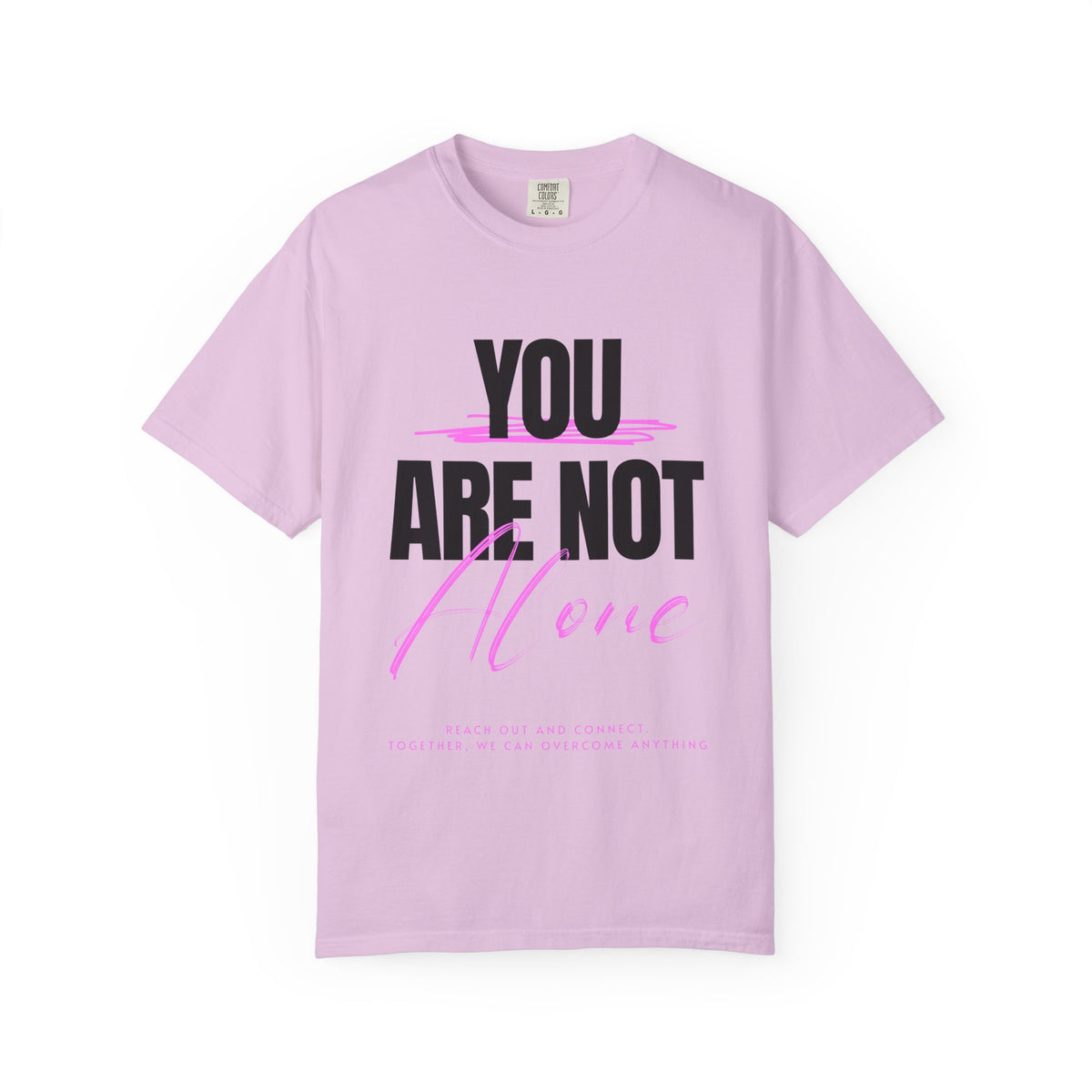 FPD - You Are Not Alone Mental Health Support Shirt | Inspirational Awareness Apparel & Overcomer Tee